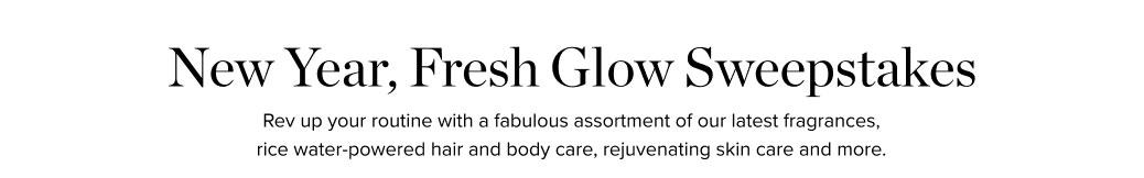 New Year, Fresh Glow Sweepstakes