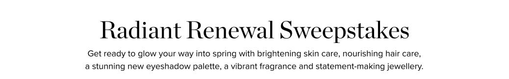 Radiant Renewal Sweepstakes