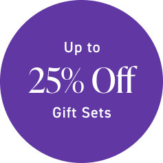 Up to 25% Off Gift Sets