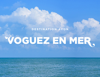 Destination Avon: Voguez en mer